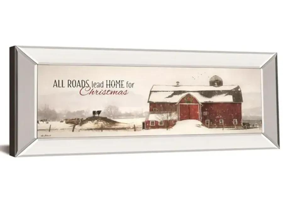 All Roads Lead Home For Christmas By Lori Deiter - Mirror Framed Print Wall Art - White