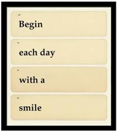 Begin Each Day With A Smile - Ivory