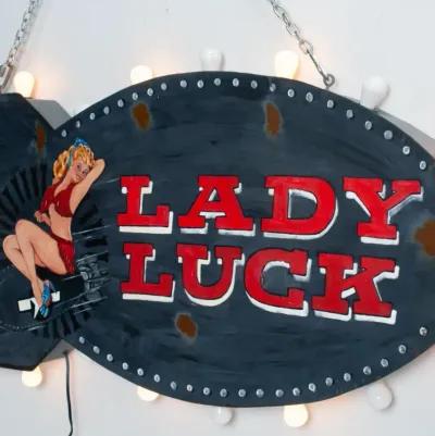 Lady Luck Sign