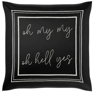 Oh My My Cursive Pillow Cover